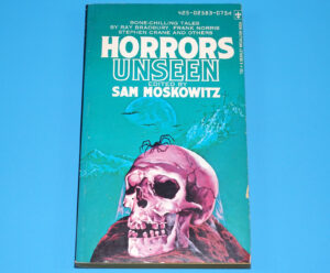 HORRORS UNSEEN SAM MOSKOWITZ ANTHOLOGY 1974 BERKELY PB